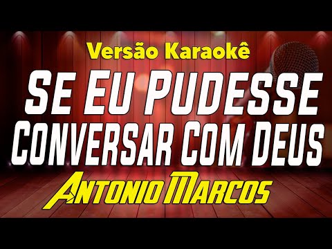 Video thumbnail for Antonio Marcos - Se Eu Pudesse Conversar Com Deus