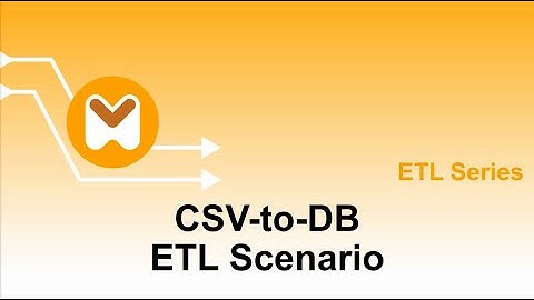 ETL Tutorial: Advanced CSV to Database Mapping
