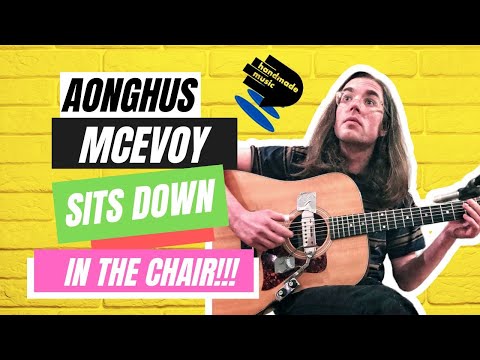 Aonghus McEvoy in THE CHAIR!