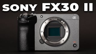 Sony Fx30 Mark II - Next Game Changer