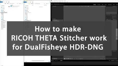 ONLY 5 min , Make RICOH THETA Stitcher work for 16bit HDR-DNG on THETA Z1 DualFisheye Plugin