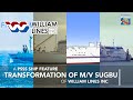 Transformation of M/V Sugbu (future Mabuhay 3 and SuperFerry 19) of William Lines Inc | SHIP FEATURE
