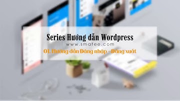 01- Hướng dẫn đăng nhập - đăng xuất website wordpress