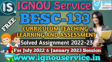 BESC-133 Solved Assignment||English Medium||2022-23||For July 2022 & January 2023 Session