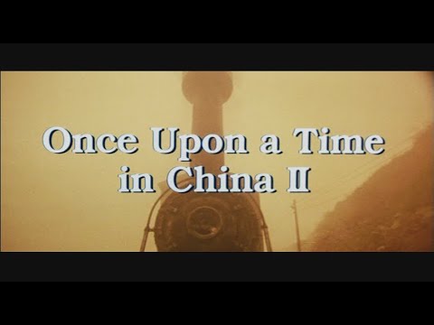 Once Upon A Time In China II 1992 Export Dub Opening Closing Credits