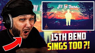 FIRE or NAH?! 15th Bend - Ill Be There (REACTION) | iamsickflowz