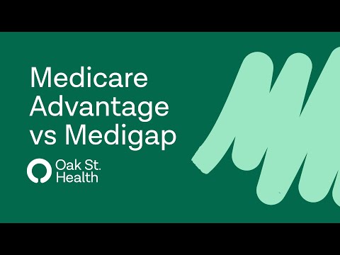 Medicare Advantage vs Medigap