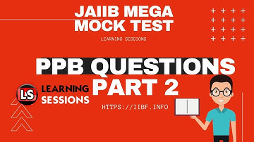Jaiib PPB Mega Mock Test Part 2 | Most Important concepts for PPB Exam