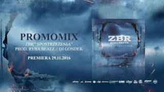 ZBR/RB "Spostrzeżenia" // DJ Gondek PROMOMIX PREMIERA 29.11.2016