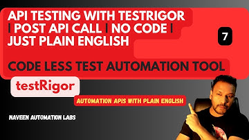 #7 - POST API CALL With TestRigor - API Testing With Code Less Automation Tool