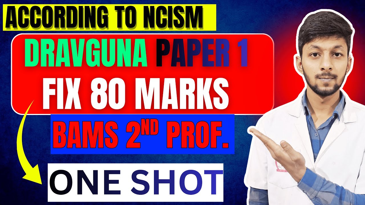 DRAVGUNA PAPER 1 One Shot Complete | 2nd Year BAMS | According to NCISM Syllabus