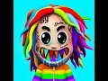 6IX9INE- GOOBA ( 1 Hour )