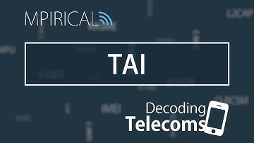 TAI - Decoding Telecoms