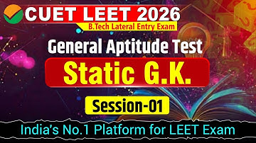 CUET LEET 2026 | Static G.K | Lect - 01 | General Aptitude Test | Live Classes | #cuet #cuetleet