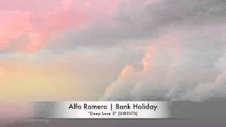 Alfa Romero | Bank Holiday | Dirt Crew Recordings