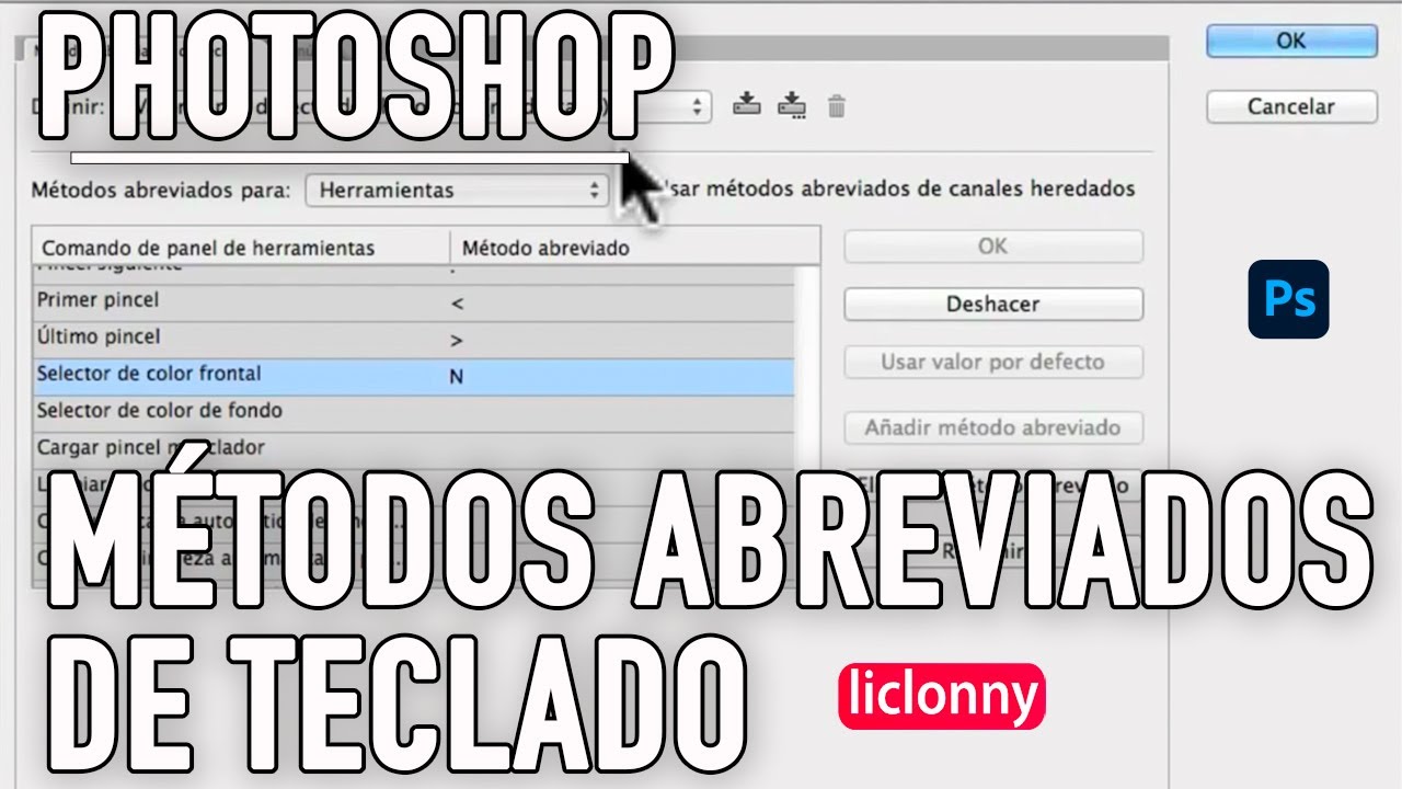 Photoshop. Métodos Abreviados de Teclado. Aplicación y uso. liclonny