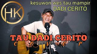 Download lagu TAU DADI CERITO COVER HERI KRESEK