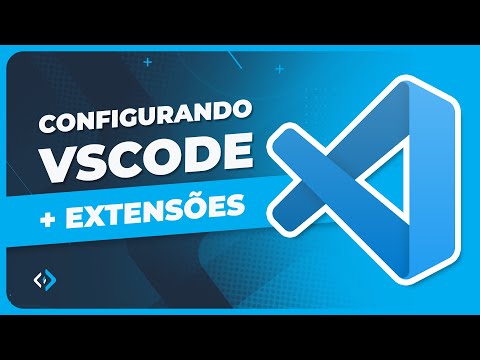 Configurando o Visual Studio Code | Configurações iniciais + Extensões #vscode