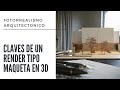 Como hacer un Render Tipo Maqueta?, (básico) (Claves del fotorealismo aplicados al 3D)