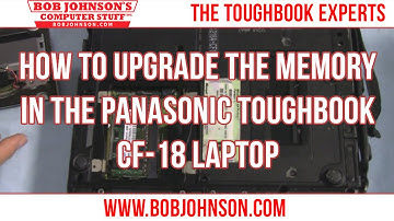 How to upgrade the memory in the Panasonic Toughbook CF-18 laptop