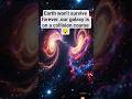 #GalacticCollisions #MilkyWay #Andromeda #SpaceExplained #CosmicEvents #short #ScienceDocumentary