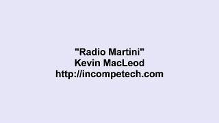 Kevin Macleod  Radio Martini