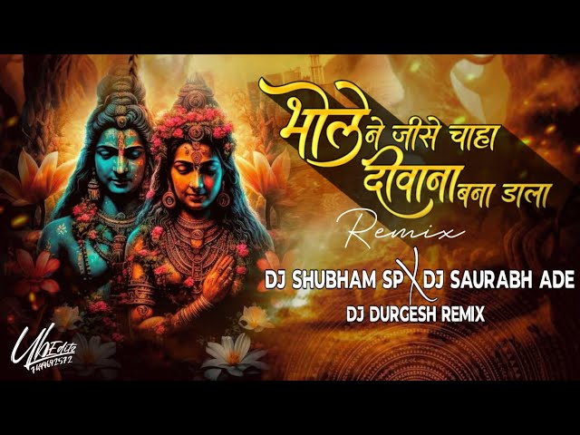 Bhole Ne Jise Chaha - #Tapori Mix - Dj Shubham SP & Dj Saurabh Ade & Dj Durgesh Remix class=