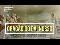 ORAÇÃO DO PAI NOSSO, na voz de Cleiton Basso Bíblia Mateus 6:9-13