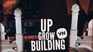 how to make building grow video using vn editor