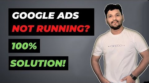 Google Ads APPROVED But Not Running Problem Solved 2022 | Google ads run nahi ho raha hai