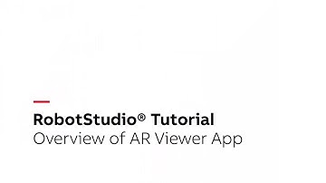 RobotStudio® Tutorial – Overview of AR Viewer Application