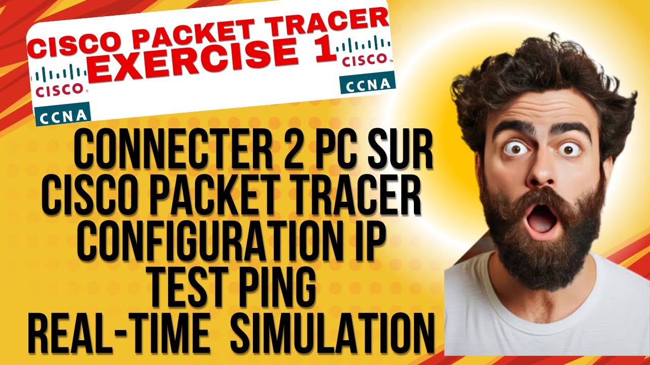 Connecter 2 PC sur Cisco Packet Tracer | Configuration IP & Test Ping ...