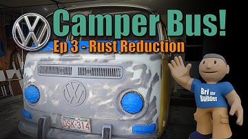 VW Bus Restoration  - Rust Reduction