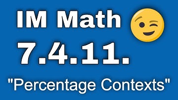 😉 7th Grade, Unit 4, Lesson 11 "Percentage Contexts"  Illustrative Mathematics