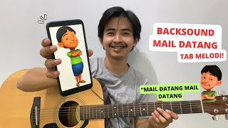 MAIL DATANG! (Backsound Mail Datang - Upin Ipin) (Tutorial Gitar) Petikan Melodi & TAB! VIRAL TIKTOK