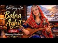 Balna Aghil Hazaragi Dambora Song Official Music Video Sadai Sang O Dil Balna Aghil Hazaragi Dambora Song Official Music Video Sadai Sang O Dil