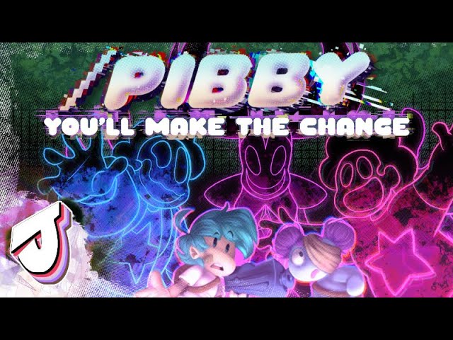 /Pibby - You’ll Make The Change (/Pibby VIP Remix) class=