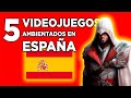 5juegos ambientados en espaa