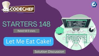 Let Me Eat Cake! || CodeChef Starters 148 || বাংলায় সমাধান আলোচনা