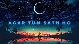 Agar Tum Sath Ho - | Slowed + Reverb | |Love Song | Hershey2k4 | Use Headphone | For You Song