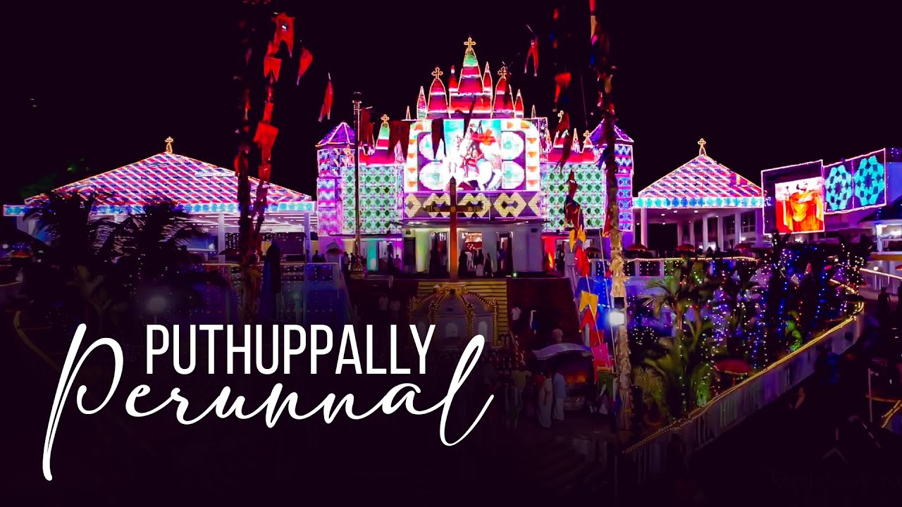 Puthuppally Church Perunnal |  Festival | Kottayam | St. George Orthodox Church