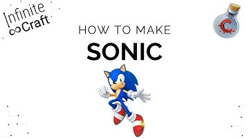 How to make Sonic in Infinite Craft?