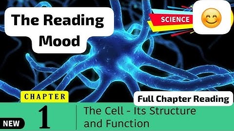 Chapter 1 | Cell:Its Structure And Functions | DAV Class 8 | Science | The Reading Mood |
