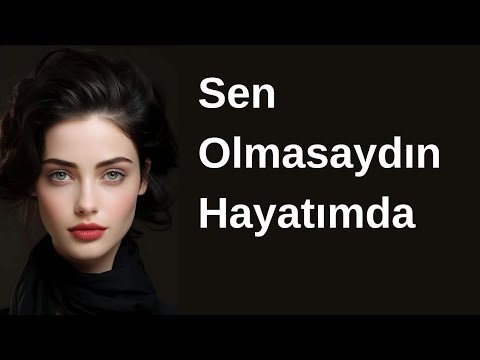 Sen olmasaydın hayatımda - [ŞİİR] Duygusal Fon Müziği Yaman Karaca