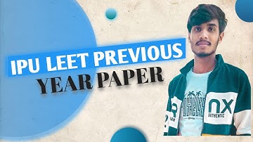 IPU LEET PREVIOUS YEAR QUESTION PAPER 2018 | PREVIOUS STRATEGY 2020 | PRACTICE SET