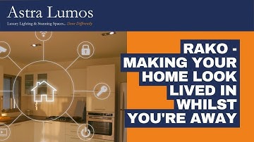 RAKO - Making your home look lived in whilst you