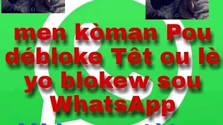 Men kòman pou debloquer tèt ou lè yon moun blokew sou WhatsApp