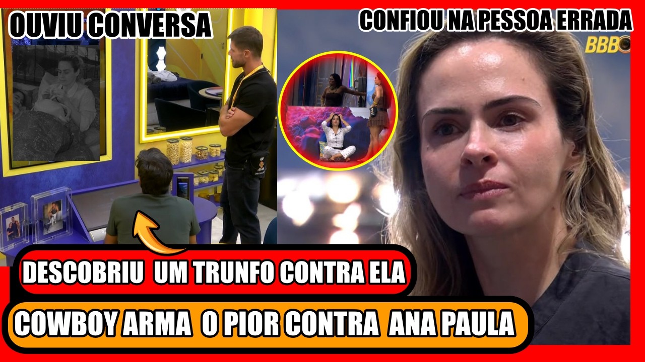 🔥ANA PAULA TOMA ATITUDE PRECIPITADA E PODE SE DAR MAL; COWBOY QUER 4TACAR ANA JUNTO COM BABU; BBB26