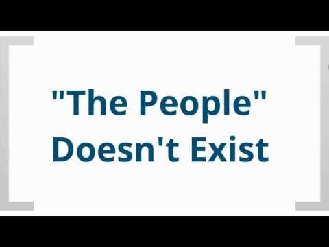 "The People" Doesn&rsquo;t Exist