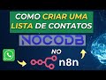 Como criar uma lista no NocoDB dos contatos que te mandam mensagem pelo Whatsapp - N8N
